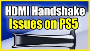 How To Fix Ps5 Hdmi Handshake Issues