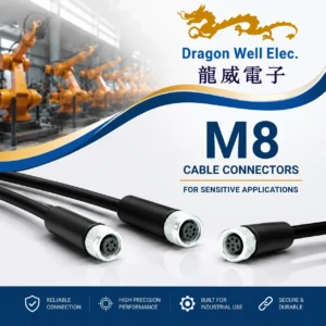 M8 cable connectors for industrial automation by Dragon Well Electronics